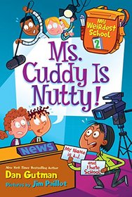 Ms. Cuddy Is Nutty! (My Weirdest School, Bk 2)