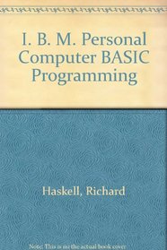 I. B. M. Personal Computer BASIC Programming