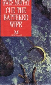 Cue the Battered Wife (Crime Case)