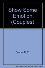 Show Some Emotion (Couples, No 19)