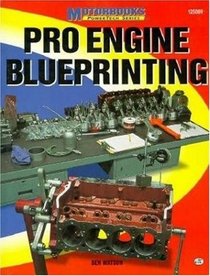 Pro Engine Blueprinting (Motorbooks Powertech Series)