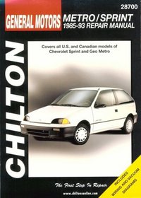 GM Metro/Sprint 1985-93 (Chilton's Total Car Care Repair Manual)