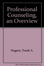 Professional Counseling, an Overview