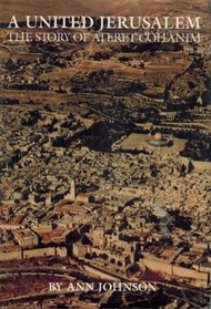 A United Jerusalem: The Story of Ateret Cohanim