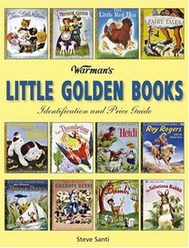 Warman's Little Golden Books: Identification And Price Guide