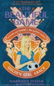 Golden Girl Grace (The Beautiful Game)