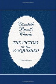 The Victory of the Vanquished: a Tale of the First Century