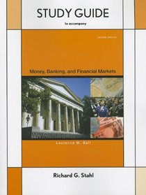 Study Guide for Money, Banking and Financial Markets, Second Edition