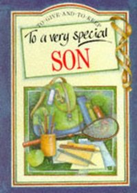 To a Very Special Son (To Give and to Keep) (To-Give-and-to-Keep)