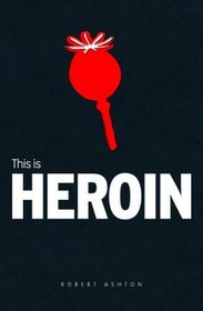 This is Heroin