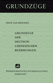 Grundzuge der deutsch-chinesischen Beziehungen (Grundzuge ; Bd. 32) (German Edition)