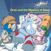 Drain and the Mystery of Sleep (Emotes!)