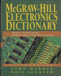 McGraw-Hill Electronics Dictionary, 5/e