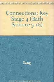 Bath Science Connections (Bath Science 5-16 S.)