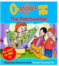 The Magic Key: Patchworker (The magic key story books)