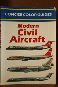 Modern Civil Aircraft (Concise Color Guides Series)