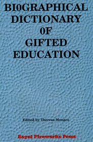 Biographical Dictionary of Gifted Education