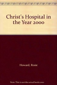 Christ's Hospital in the Year 2000