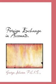 Foreign Exchange in Accounts.