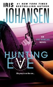 Hunting Eve (Eve Duncan, Bk 17)