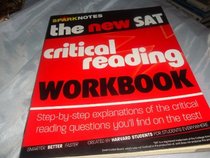 SAT Critical Reading & Writing Workbook (SparkNotes Test Prep) (SparkNotes Test Prep)