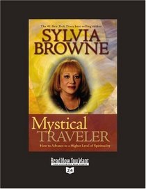 Mystical Traveler (Volume 1 of 2) (EasyRead Super Large 24pt Edition): How to Advance to a Higher Level of Spirituality