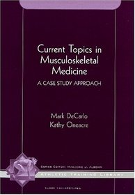 Current Topics in Musculoskeletal Medicine: A Case Study Approach (The Athletic Training Library)