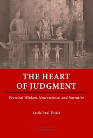 The Heart of Judgment: Practical Wisdom, Neuroscience, and Narrative