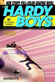 The Opposite Numbers (Turtleback School & Library Binding Edition) (Hardy Boys: Undercover Brothers (Papercutz Paperback))