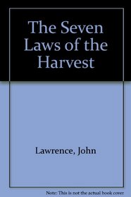 The Seven Laws of the Harvest