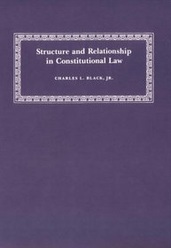 Structure and Relationship in Constitutional Law