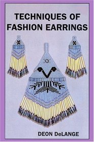 Techniques of Fashion Earrings: Book III