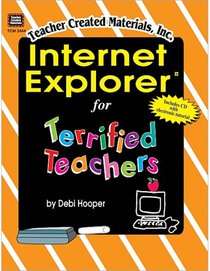 Internet Explorer for Terrified Teachers