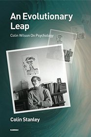 An Evolutionary Leap: Colin Wilson on Psychology