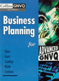 Business Planning for Advanced GNVQ (Advanced Business GNVQ)