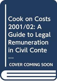 Cook on Costs 2001 - a Guide to Legal Remuneration in Civil Contentious and Non-Contentious Business (Yearbook of the European Convention on Human Rights)