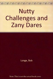 Nutty Challenges and Zany Dares