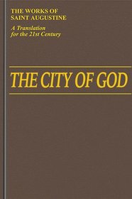 The City of God: Books 1-10 (I/6) (Works of Saint Augustine)
