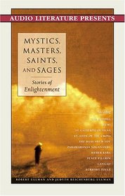 Mystics, Masters, Saints, and Sages: Stories of Enlightenment