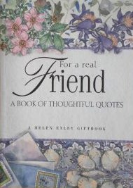 For a Real Friend: A Book of Thoughtful Quotes