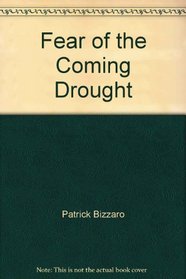 Fear of the Coming Drought