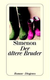 Der ltere Bruder. Roman.