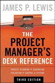 The Project Manager's Desk Reference, 3E