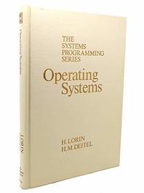 Operating Systems (The Systems Programming Series)