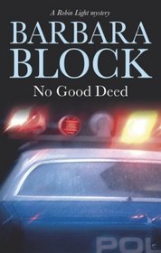 No Good Deed (Robin Light Mysteries)