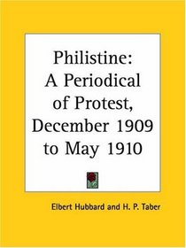 Philistine - A Periodical of Protest, December 1909 to May 1910