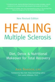 Healing Multiple Sclerosis: Diet, Detox & Nutritional Makeover for Total Recovery