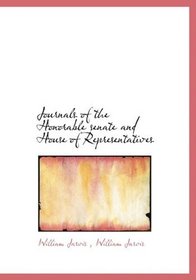 Journals of the Honorable senate and House of Representatives