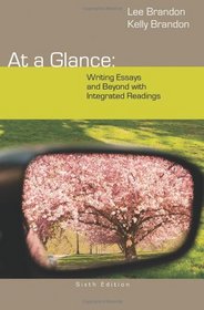 At a Glance: Writing Essays and Beyond with Integrated Readings