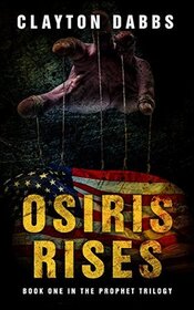 Osiris Rises (Prophet, Bk 1)